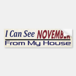 I Can See November From My House Bumper Sticker