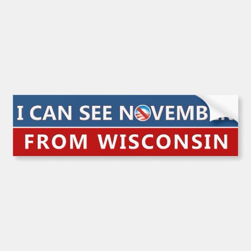 I Can See November From Wisconsin Bumper Sticker