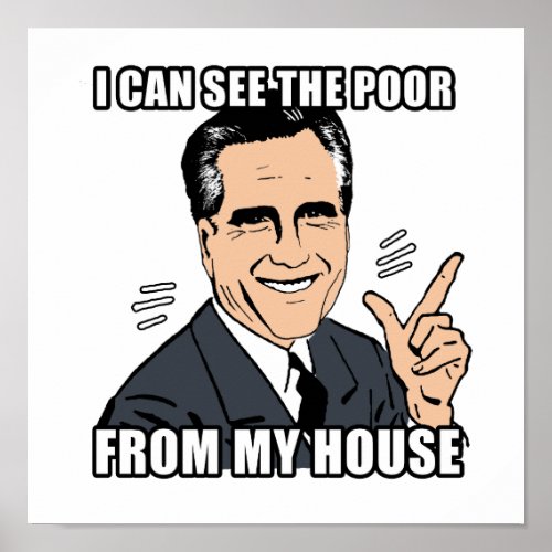 i can see the poor from my house _ png poster