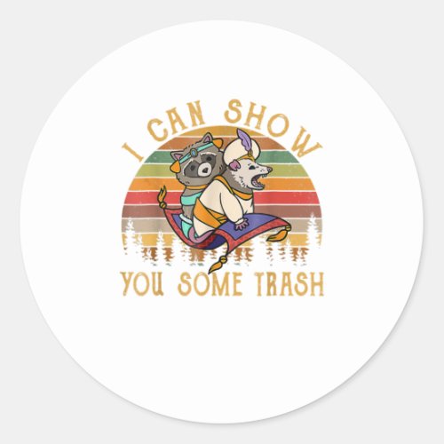I Can Show You Some Trash Racoon Possum Vint Classic Round Sticker