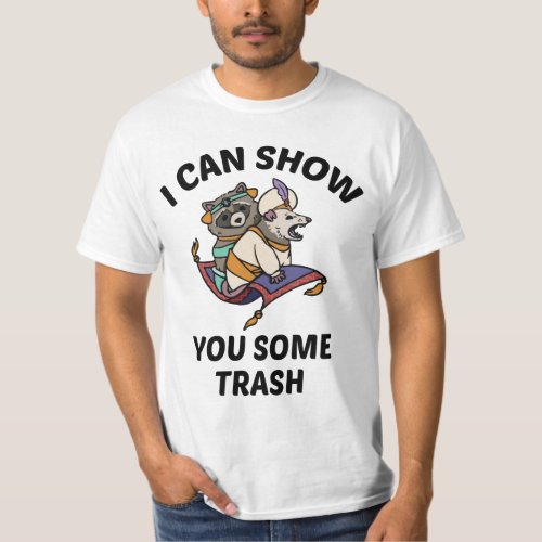 I can show you some trash shirt _ Racoon Possum