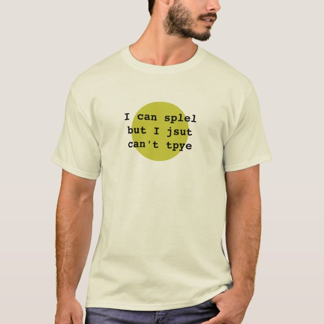 I can spell T-Shirt (Front)