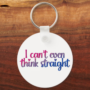 I Can’t Even Think Straight – Bisexual Pride Keychain