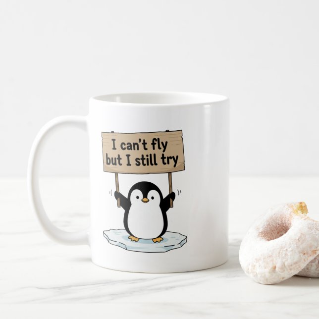 “I can’t fly but I still try” cute penguin Coffee Mug (With Donut)