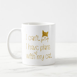I can’t I have plans with Cat Gold Glitter Name Coffee Mug