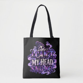 I Can’t My Head Said No – Cosmic Cozy Goth Skull Tote Bag