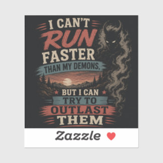 I Can’t Outrun My Demons Runner Sticker