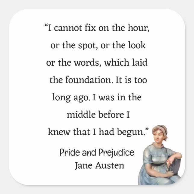 I cannot fix the hour or the spot Jane Austen Square Sticker (Front)