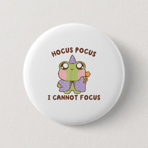 I Cannot Focus Funny Adhd Sitive Frog  Button