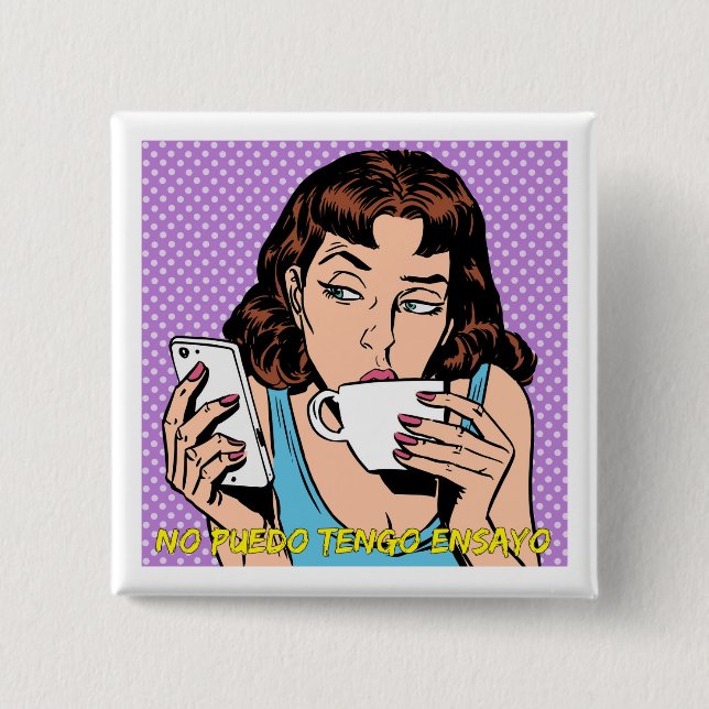 I CANNOT I HAVE TEST PINBACK BUTTON (Front)