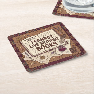 I Cannot Life Without Books Square Paper Coaster