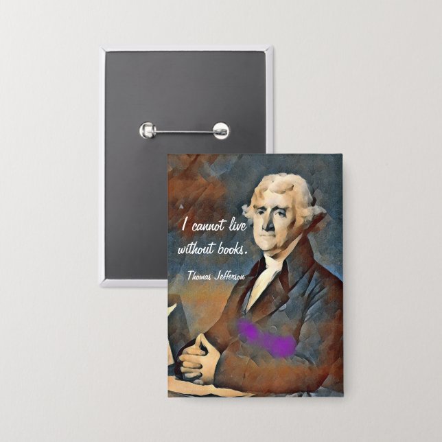 I Cannot Live Without Books, by Thomas Jefferson Button (Front/Back)