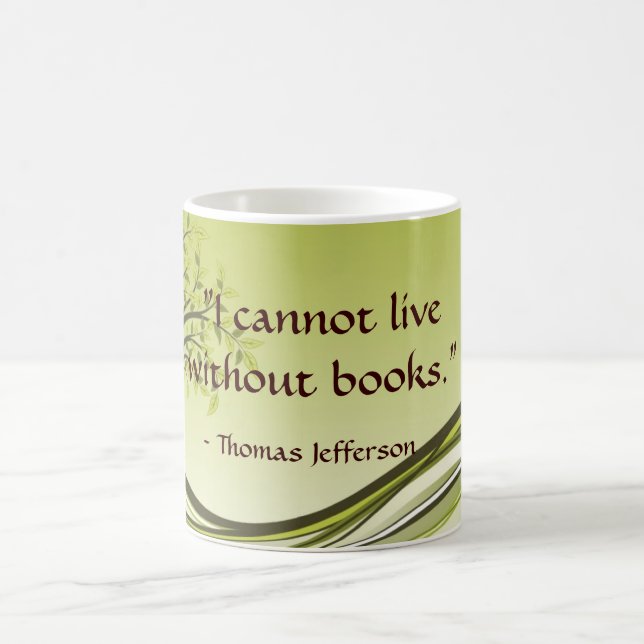 "I cannot live without books." Coffee Mug (Center)