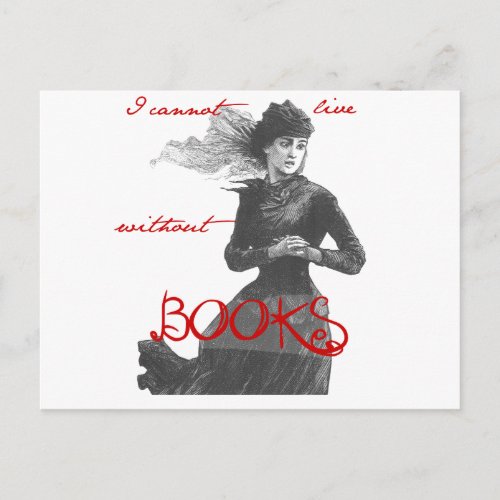 I Cannot Live Without Books Postcard