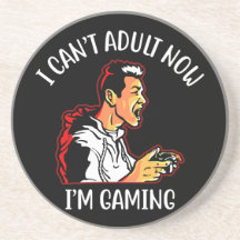 i cant, adult now i'm gaming Sandstone Coaster