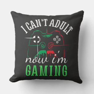 I can't adutl now im gaming funny throw pillow