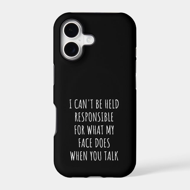 i can't be held responsible for what my face does iphone case (Back)
