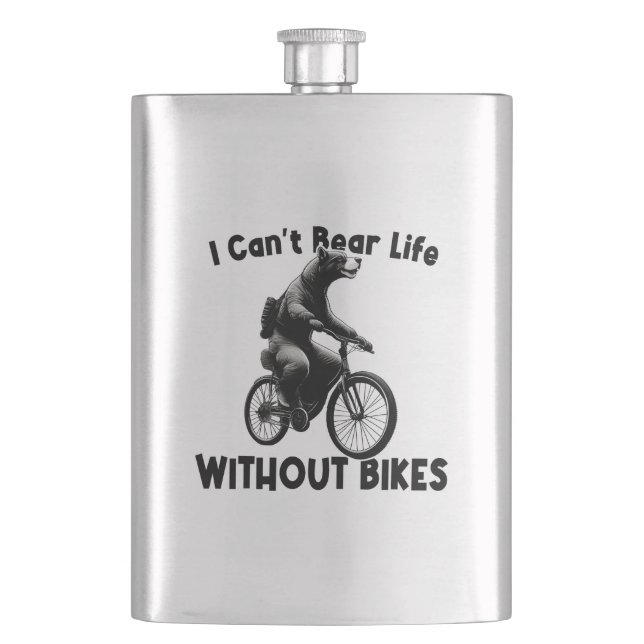 I Can't Bear Life Without Bikes Flask (Front)