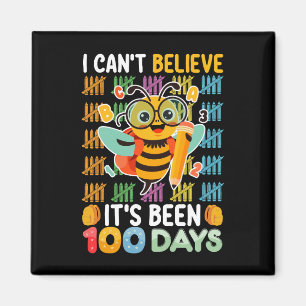 I Can't Believe It's Been 100 Days of School Bee Magnet