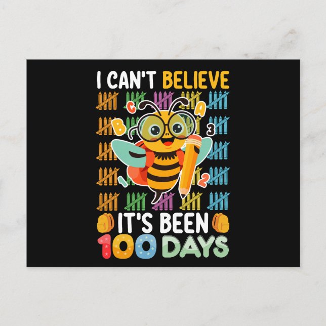 I Can't Believe It's Been 100 Days of School Bee Postcard (Front)