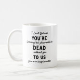 Funny mugs for coworker,You're Dead to Us Now,Colleague Farewell