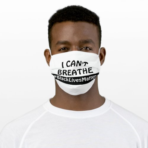 I cant Breathe Black Lives Matter Adult Cloth Face Mask