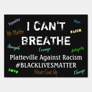 I Can't Breathe Equality for All Custom Town Sign