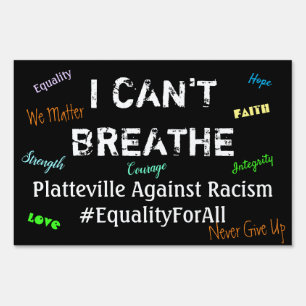 I Can't Breathe Equality for All Custom Town Sign