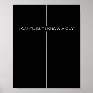 I Can't But I Know A Guy Cross Christian Jesus Fai Poster