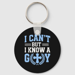 I Cant But I Know A Guy God Church Christian Relig Keychain