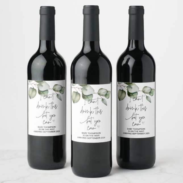 I Can't Drink This You Can Pregnancy Announcement  Wine Label (Bottles)