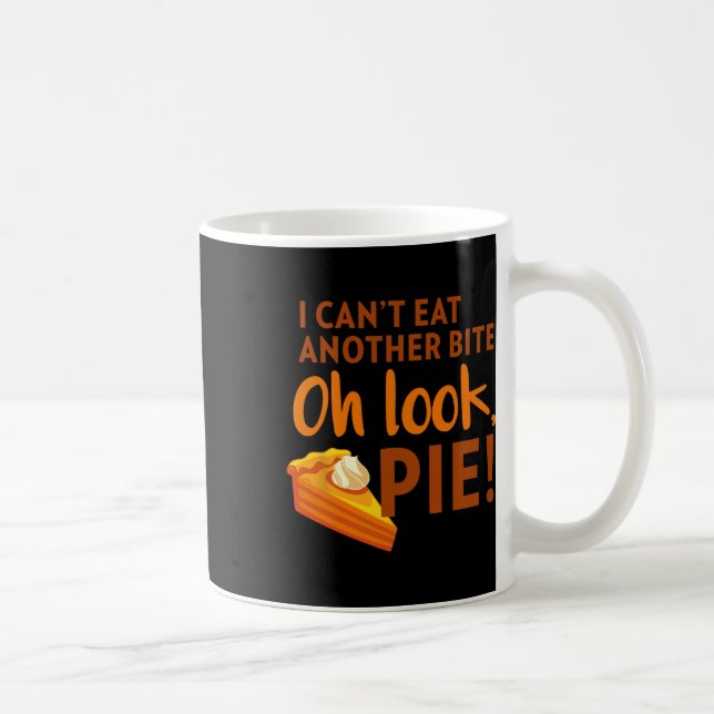 I Can't Eat Another Bite  Coffee Mug (Right)