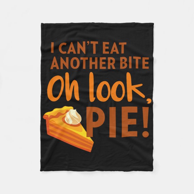 I Can't Eat Another Bite  Fleece Blanket (Front)