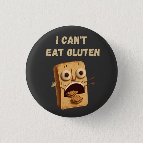 I Cant Eat Gluten  Button