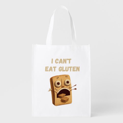 I Cant Eat Gluten  Grocery Bag