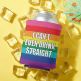 I Can't Even Think Straight Koozie