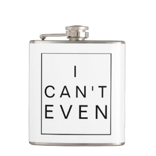 I Cant Even Statement Flask