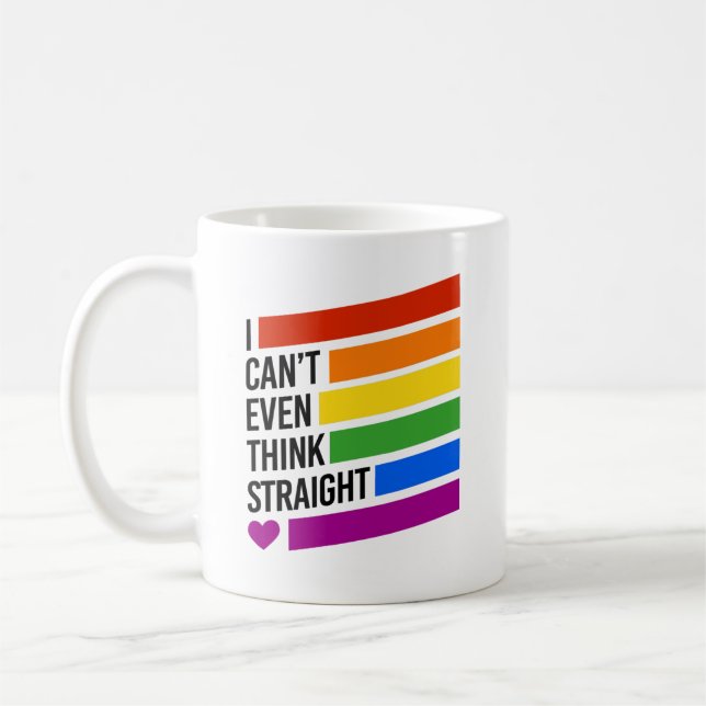 I can't even think straight coffee mug (Left)
