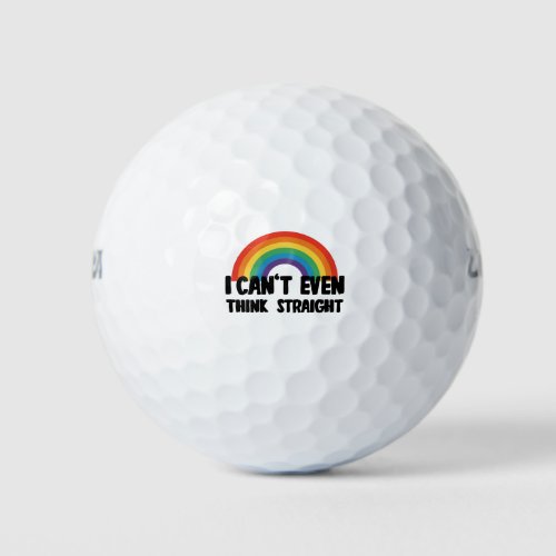 I Cant Even Think Straight Funny Gay Pride Golf Balls