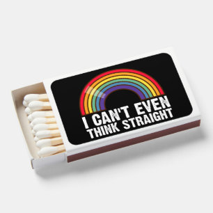 I Can't Even Think Straight LGBTQ Pride Month  Matchboxes