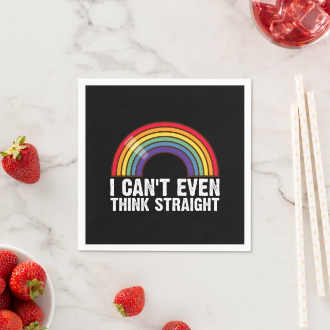 I Can't Even Think Straight LGBTQ Pride Month  Napkins (Insitu)