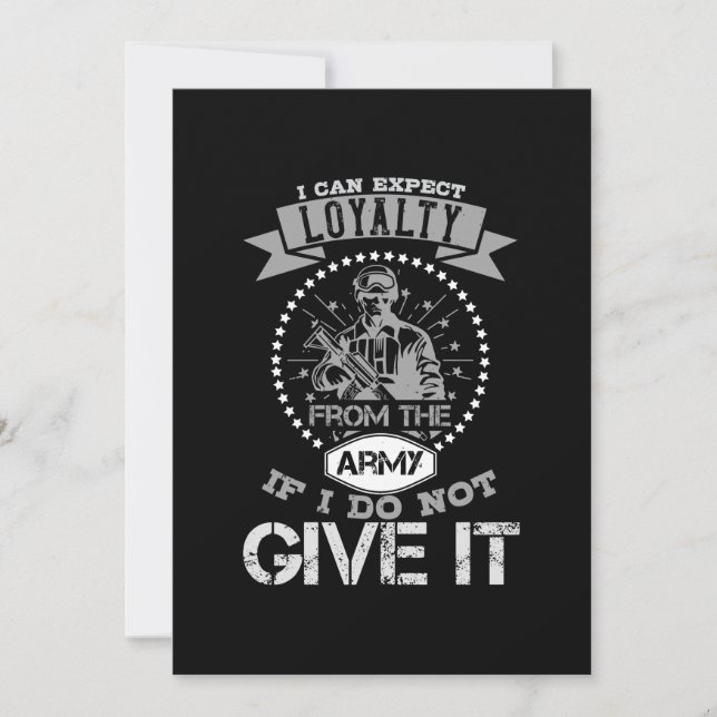 I Can'T Expect Loyalty From The Army Save The Date (Front)