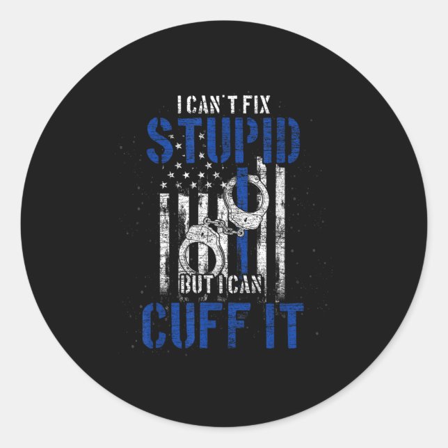 I Cant Fix Stud But I Can Cuff It Lice  Classic Round Sticker (Front)