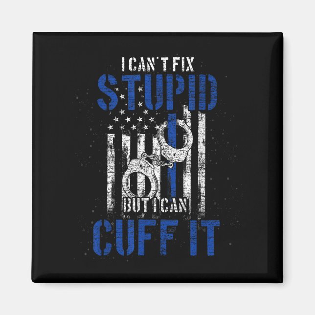 I Cant Fix Stud But I Can Cuff It Lice  Magnet (Front)