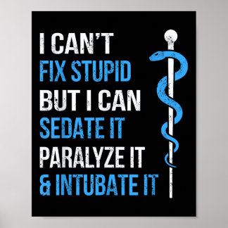 I Cant Fix Stud But I Can Sedate It Sarcasm Ems Me Poster