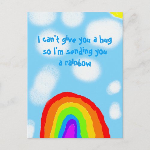 I Cant Give You a Hug Sending a Rainbow Postcard