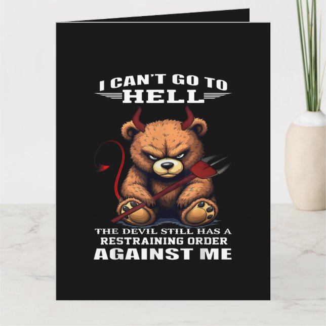 I can't go to hell the devil still has restraining card (Front)