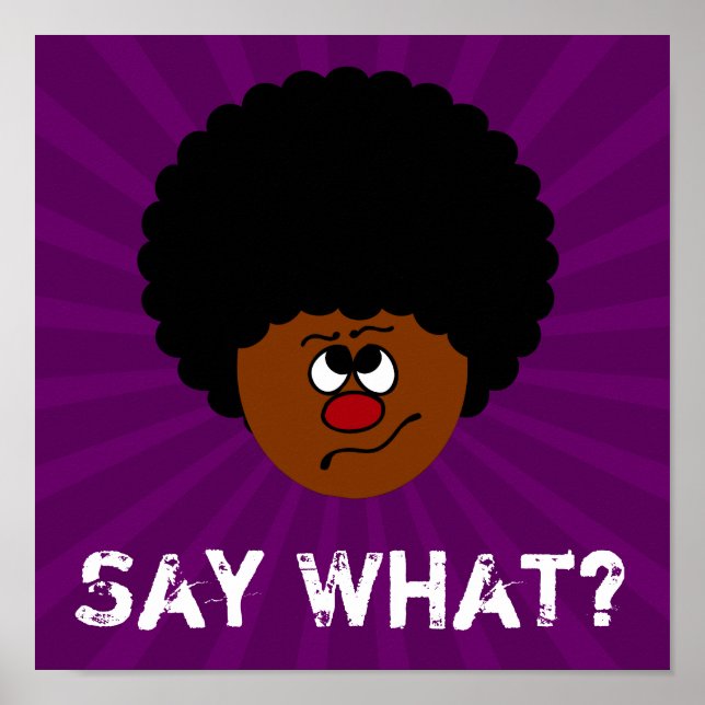 I can't have heard you right; please repeat that. poster (Front)