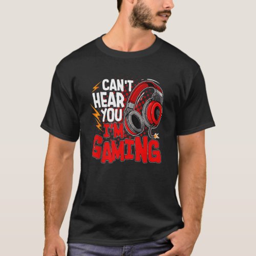 I CANT HEAR YOU IM GAMING Busy  VIDEO GAMER Prem T_Shirt