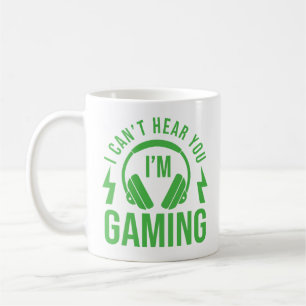 I Can't Hear You I'm Gaming Gamer Tee, video game Coffee Mug
